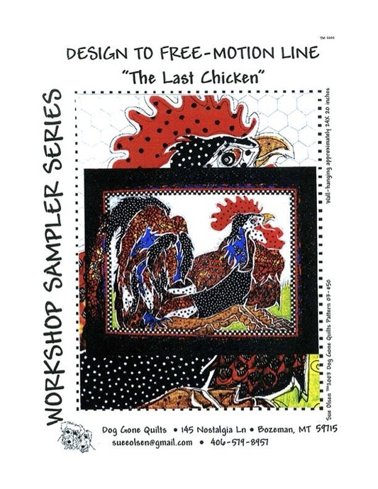 The Last Chicken Quilt Pattern, Approximately Size 24” x 20”, Design to Free-Motion Line from Dog Gone Quilts