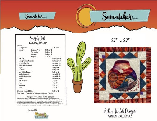 Suncatcher Quilt Pattern - An Arlene Walsh Design, Southwest Pattern, Fused Applique